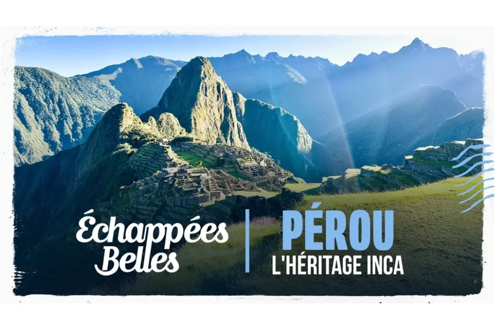 échappées belles pérou